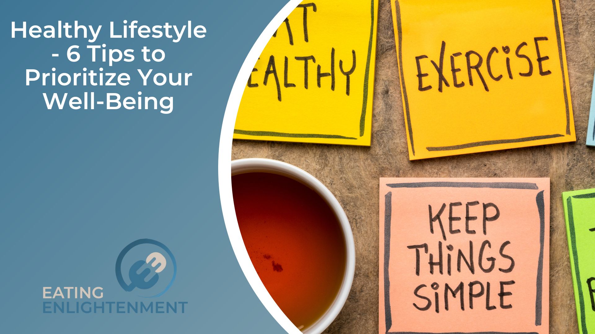 Healthy Lifestyle - 6 Tips to Prioritize Your Well-Being