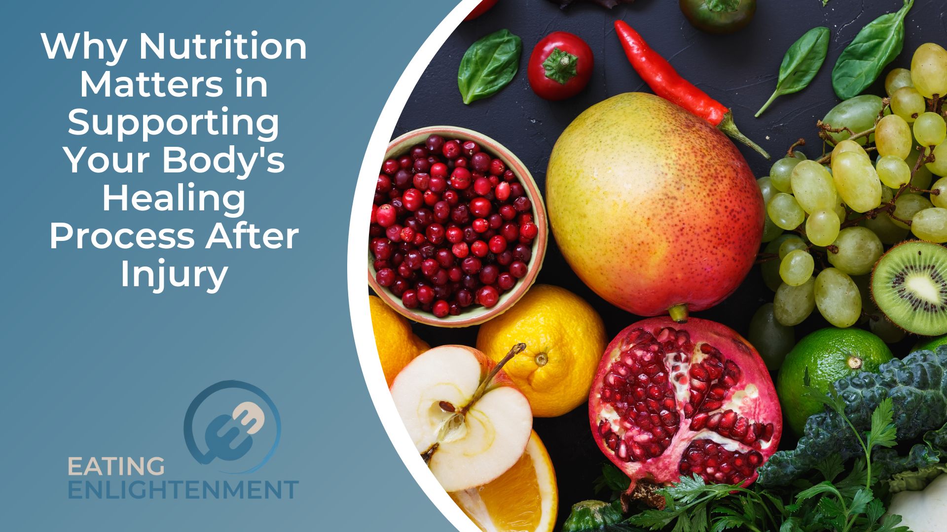 Why Nutrition Matters in Supporting Your Body's Healing Process After Injury