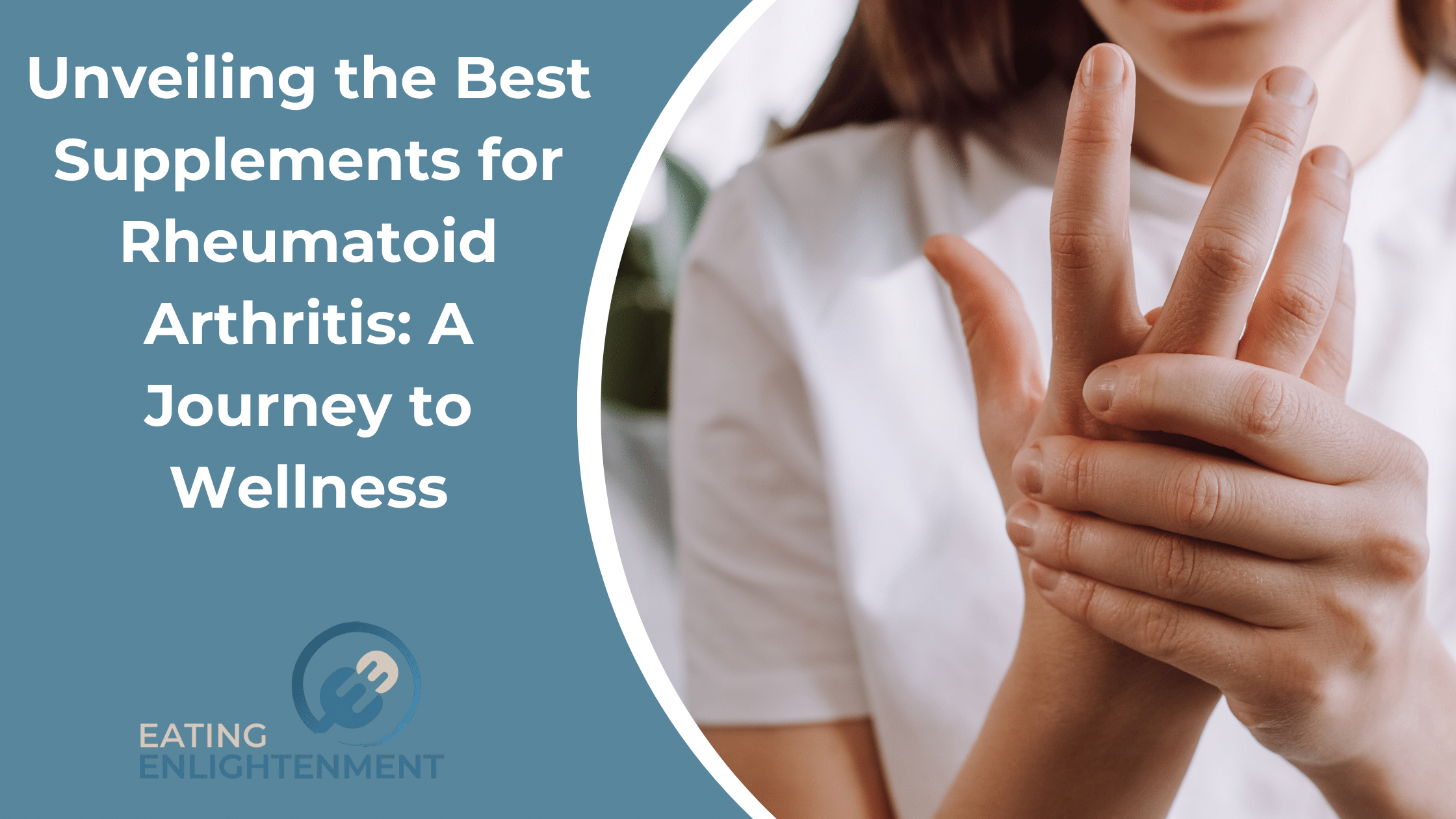 Unveiling the Best Supplements for Rheumatoid Arthritis: A Journey to Wellness