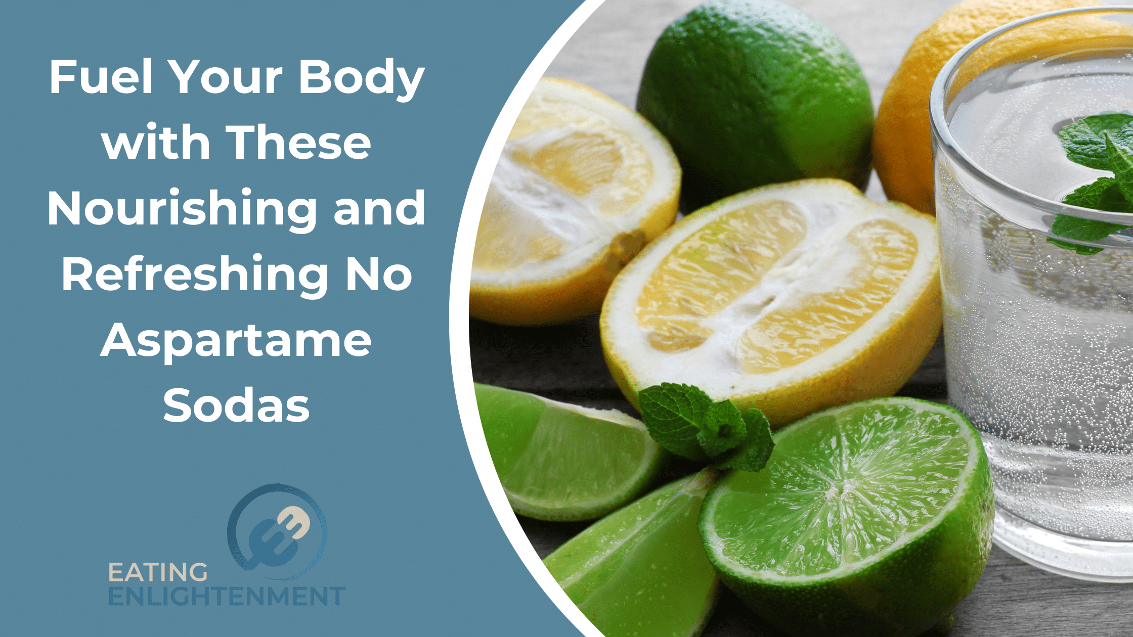 Fuel Your Body with These Nourishing and Refreshing No Aspartame Sodas