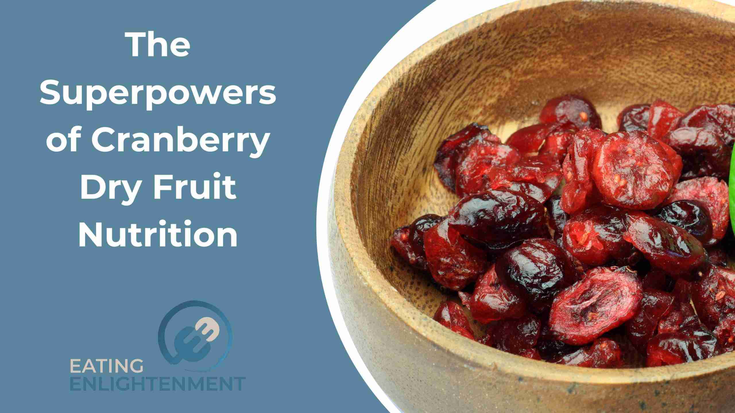 The Superpowers of Cranberry Dry Fruit Nutrition