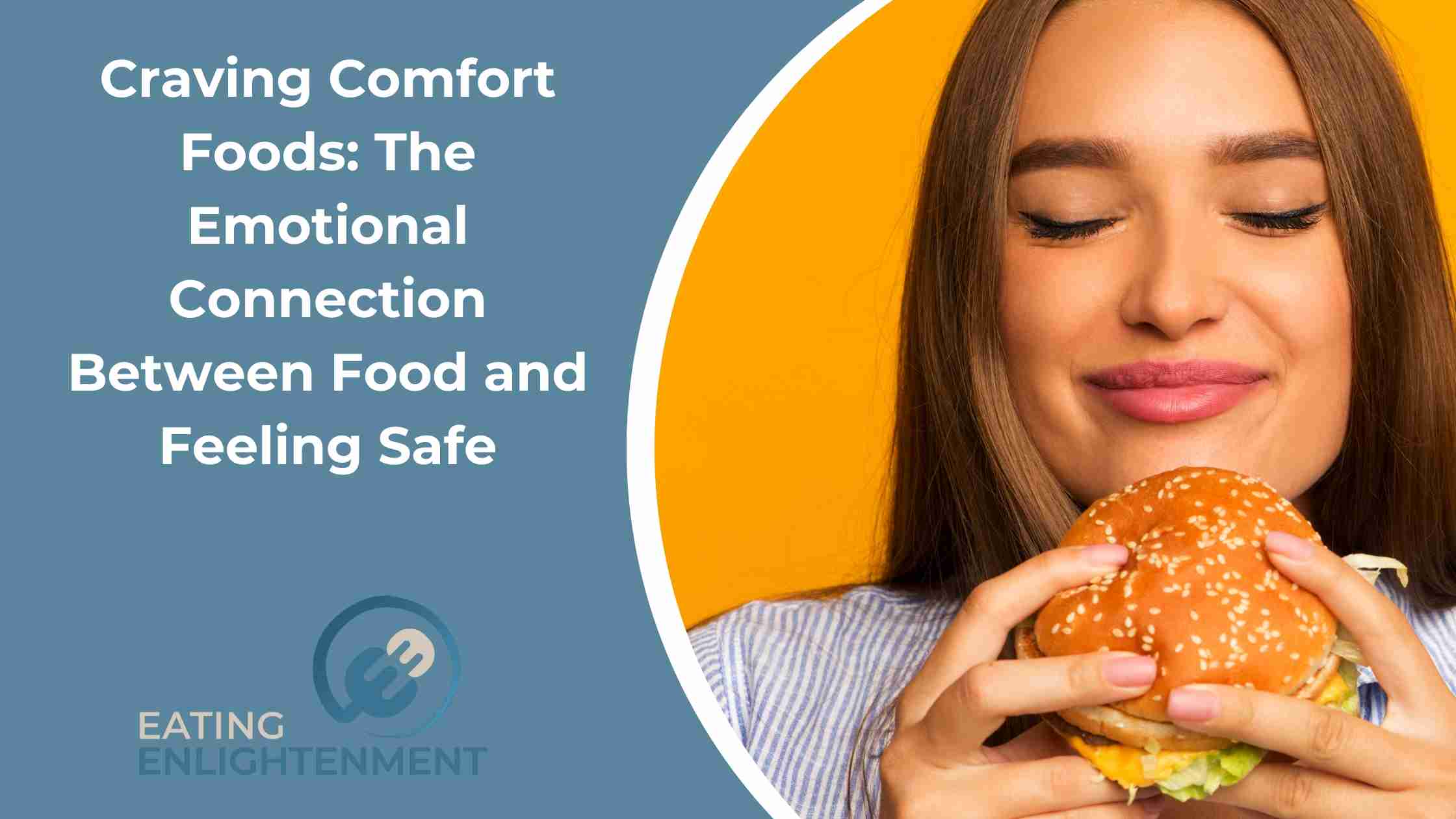 Craving Comfort Foods: The Emotional Connection Between Food and Feeling Safe