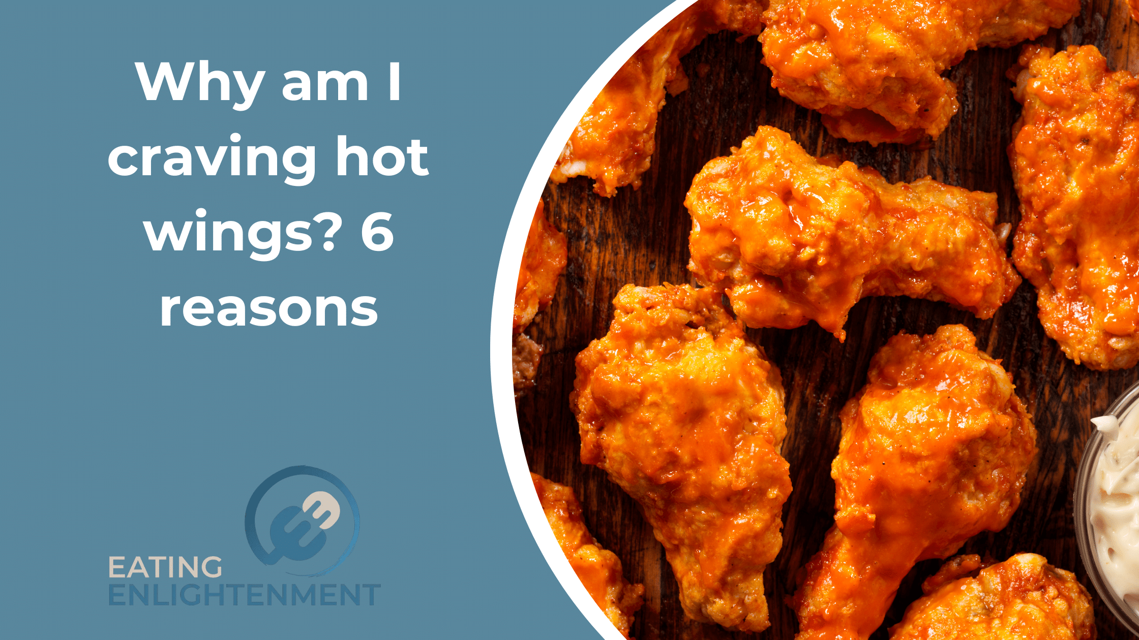 Why am I craving hot wings? 6 reasons