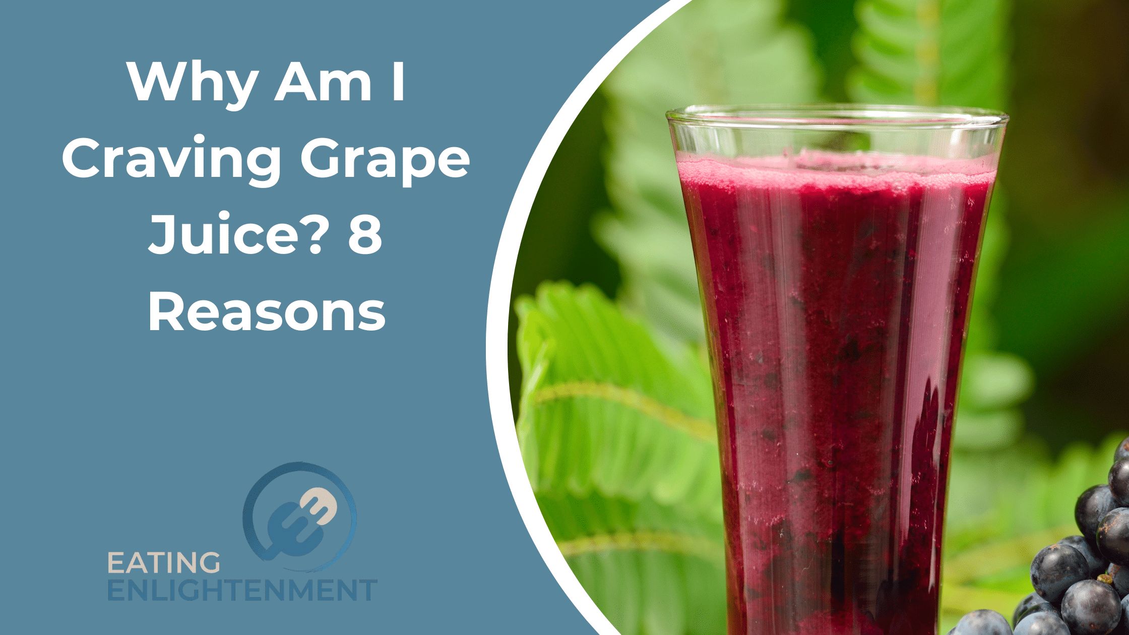 Why Am I Craving Grape Juice? 8 Reasons