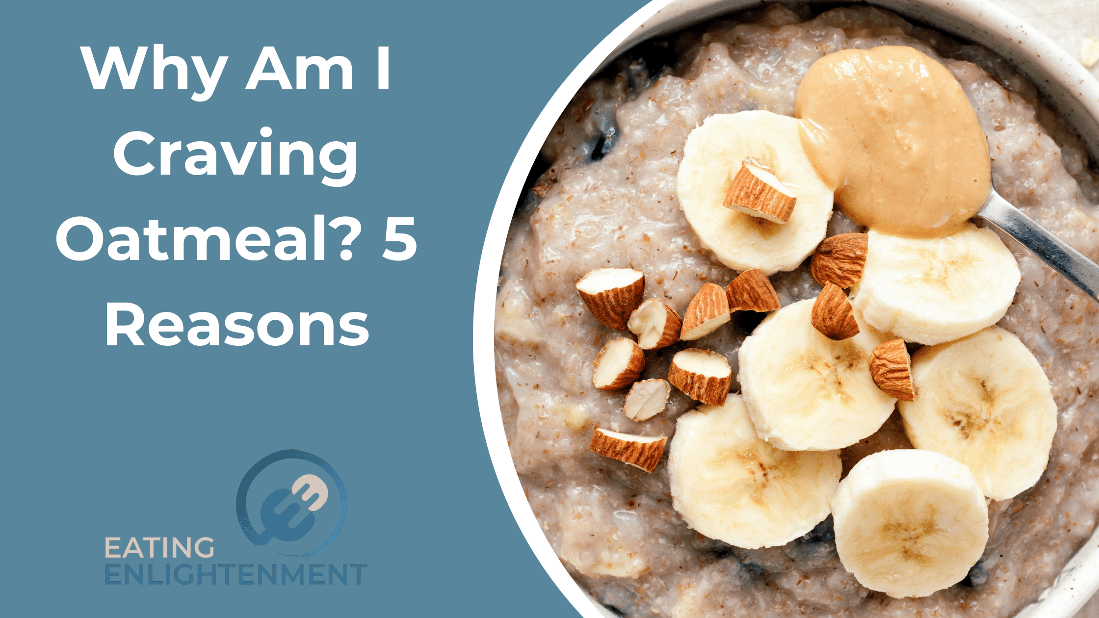 Why Am I Craving Oatmeal? 5 Reasons