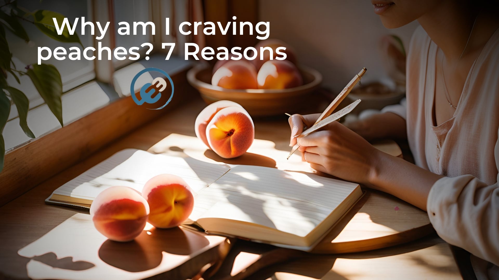 Why am I craving peaches? 7 Reasons